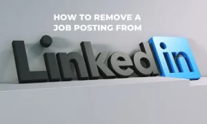 How to Remove a Job Posting from LinkedIn