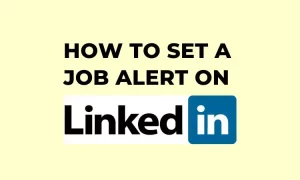 How to Set a Job Alert on LinkedIn