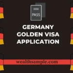 Germany Golden Visa Application