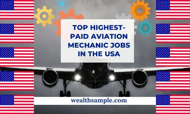 Highest-Paid Aviation Mechanic Jobs in the USA